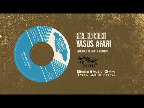 Yasus Afari, The 18th Parallel - Healing Chant [Official Audio]