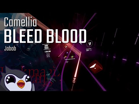 Beat Saber | Camellia - BLEED BLOOD [Expert+] | 95.7%