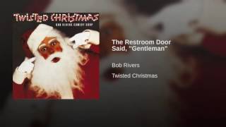 The Restroom Door Said, Gentleman