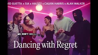 Dancing with Regret – David Guetta x Sia x Halsey x Calvin Harris x Alan Walker (Lyric Video)