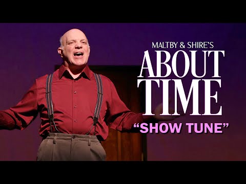 "Show Tune" from Maltby & Shire's About Time