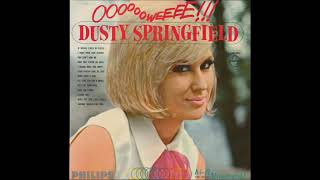 Dusty Springfield - Ooooooweeee!!! - Losing You