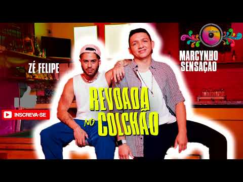 REVOADA NO COLCHÃO - Zé Felipe e Marcynho Sensação | Videoclipe Oficial
