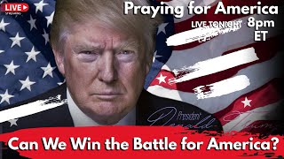PFL-Can We Win the Battle for America? Praying for America - May 5, 2023