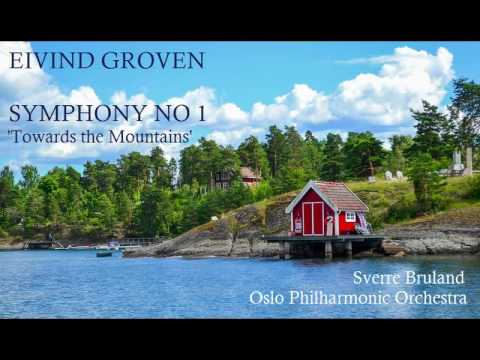 Eivind Groven: Symphony No 1 [Bruland-Oslo PO]