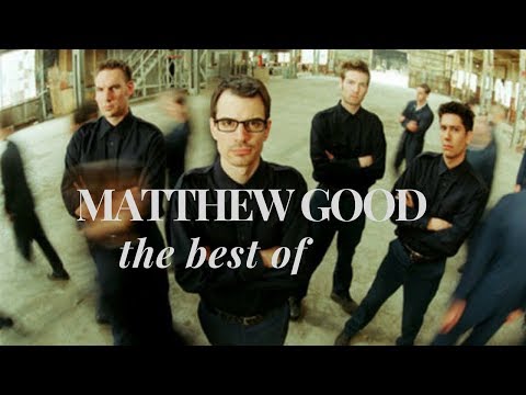 the best of Matthew Good