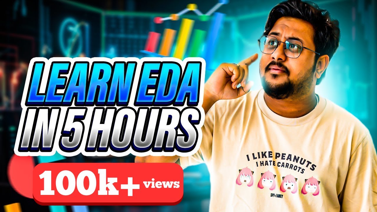 Learn Exploratory Data Analysis (EDA) from Scratch | EDA in 5 hours | Satyajit Pattnaik