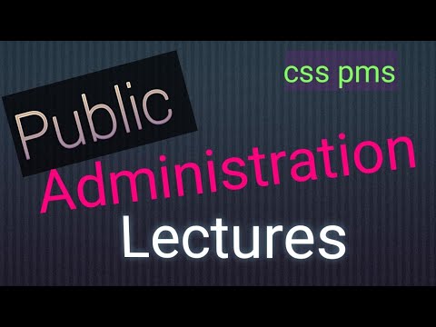 Public Administration Lecture 9 for css pms