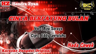 Download lagu KARAOKE CINTA BERPAYUNG BULAN - AYU SORAYA_NADA CEWEK mp3 Download lagu KARAOKE CINTA BERPAYUNG BULAN - AYU SORAYA_NADA CEWEK mp3