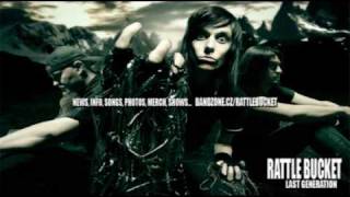 Video RATTLE BUCKET - I DON´T CARE (LAST GENERATION ALBUM - 2010)