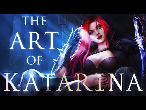 THE ART OF KATARINA