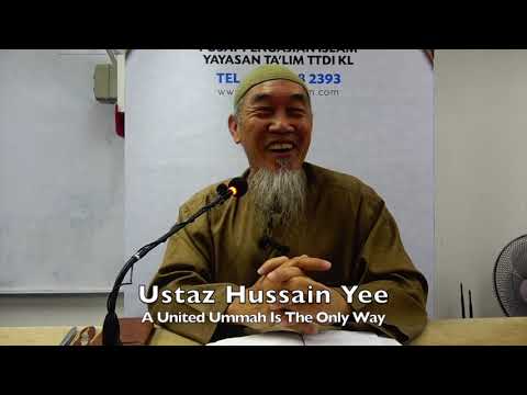 20191103 Ustaz Hussain Yee : A United Ummah Is The Only Way
