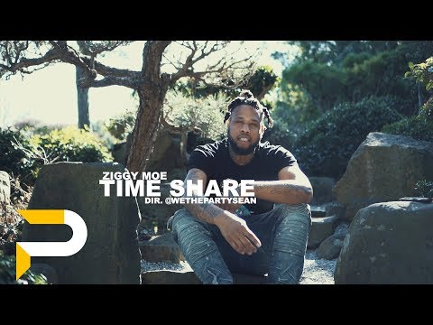 Ziggy Moe - Time Share | Dir. @WETHEPARTYSEAN