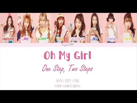 Oh My Girl (오마이걸) - One Step, Two Steps (한발짝 두발짝) (Han | Rom | Eng Color Coded Lyrics)
