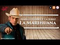 La Marihuana- Marco Flores y La Jerez