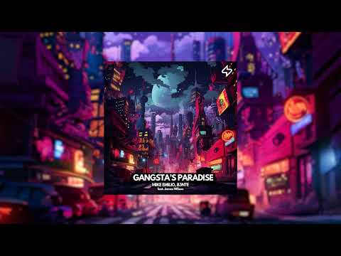 Mike Emilio, B3nte - Gangsta's Paradise (feat. James Wilson)