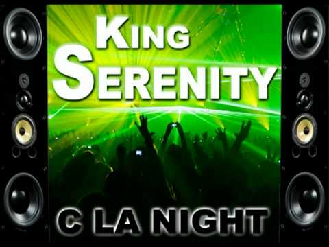 KING SERENITY feat Daddy Killa - C La Night.(radio edit) mpg