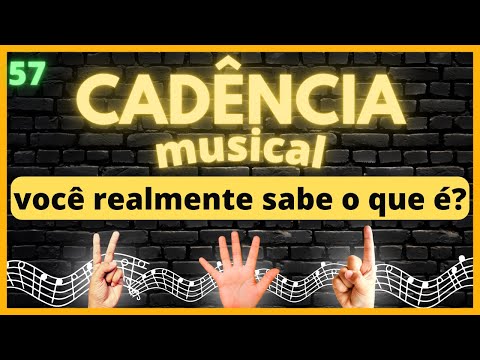 #57 - Cadências Musicais: O que é, Quais os tipos, Como aplicar
