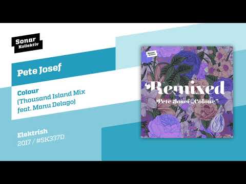 Pete Josef - Colour (Thousand Island Mix feat. Manu Delago)