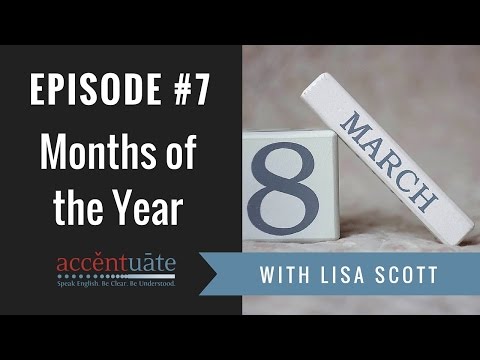 Episode #7: Months of the Year with an American Accent