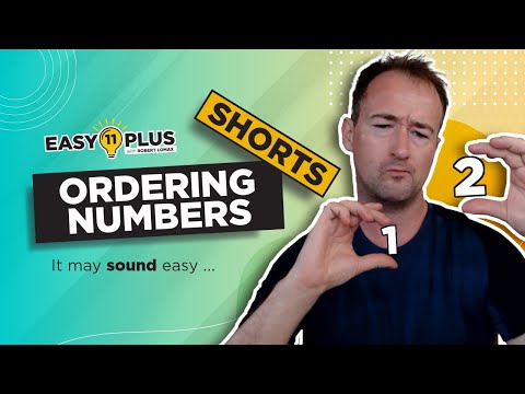 11 Plus Maths | GET OVER THERE! Ordering Numbers | Easy 11 Plus SHORTS 11