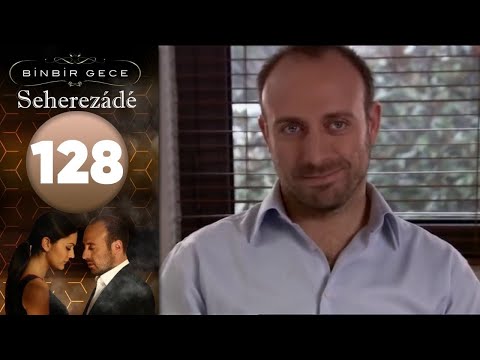 Seherezádé - 128 . Rész