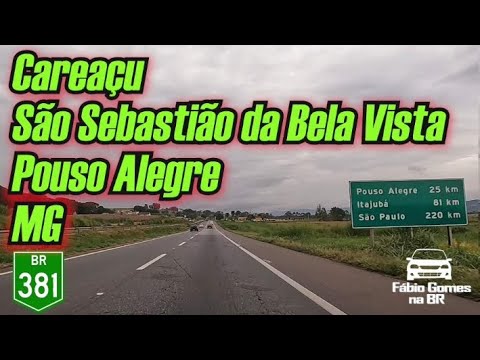 Careaço, São Sebastião da Bela Vista e Pouso Alegre MG. Viagem de Volta do Nordeste. #parte109