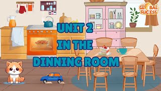Tiếng Anh 1 - Global Success - Unit 2 : In the dining room/Ở phòng ăn