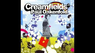 Paul Oakenfold - Creamfields (CD1) [2004]