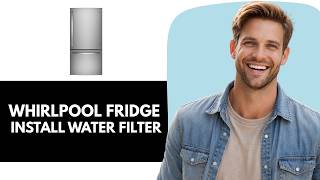 How to Install a New Water Filter on Whirlpool WRB322DMBM
