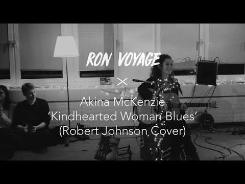 Akina McKenzie - Kindhearted Woman Blues (Ron Voyage Session)
