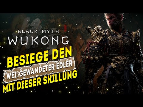 Weißgewandeter Edler + Skillung   Black Myth Wukong