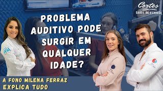 Perda da Audio - Pessoas de Qualquer Idade Podem Ter Esse Problema?