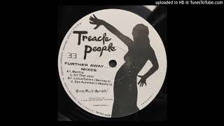 Treacle People - Further Away (Mantra Mix)