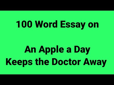 100 word essay on an apple a day keeps the doctor away/an apple a day keeps the doctor away/apples