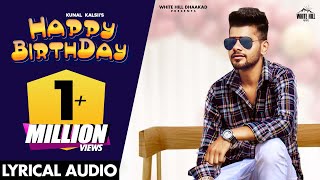 Happy Birthday (Lyrical Audio)  Kunal Kalsii  Hary