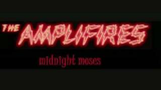 The Amplifires - Midnight Moses
