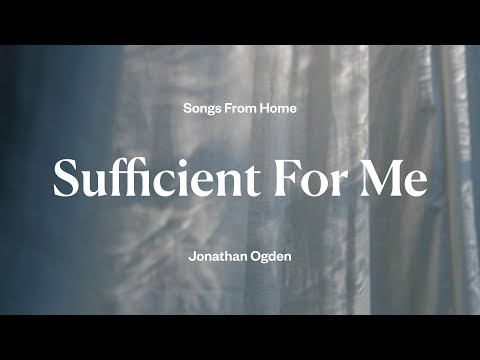 Thumbnail for Sufficient For Me video