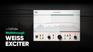 Video thumbnail for Weiss Exciter Walkthrough – Softube by SoftubeStudios