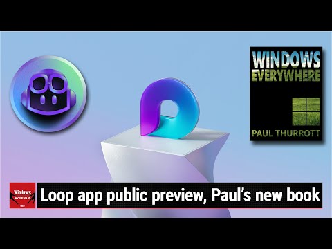 Windows Everywhere - Microsoft Loop public preview, GibHub Copilot X, Adobe Firefly