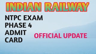 Indian railways NTPC 4th phase admit card