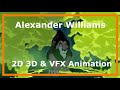 Alexander Williams 2D 3D VFX Animation Reel