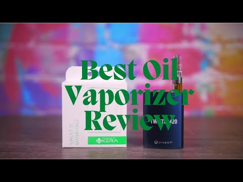 Best Oil Vaporizer Review - VIVANT VAULT SE