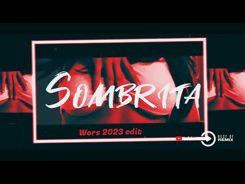 Wawa - SOMBRITA (Wors 2023 edit)