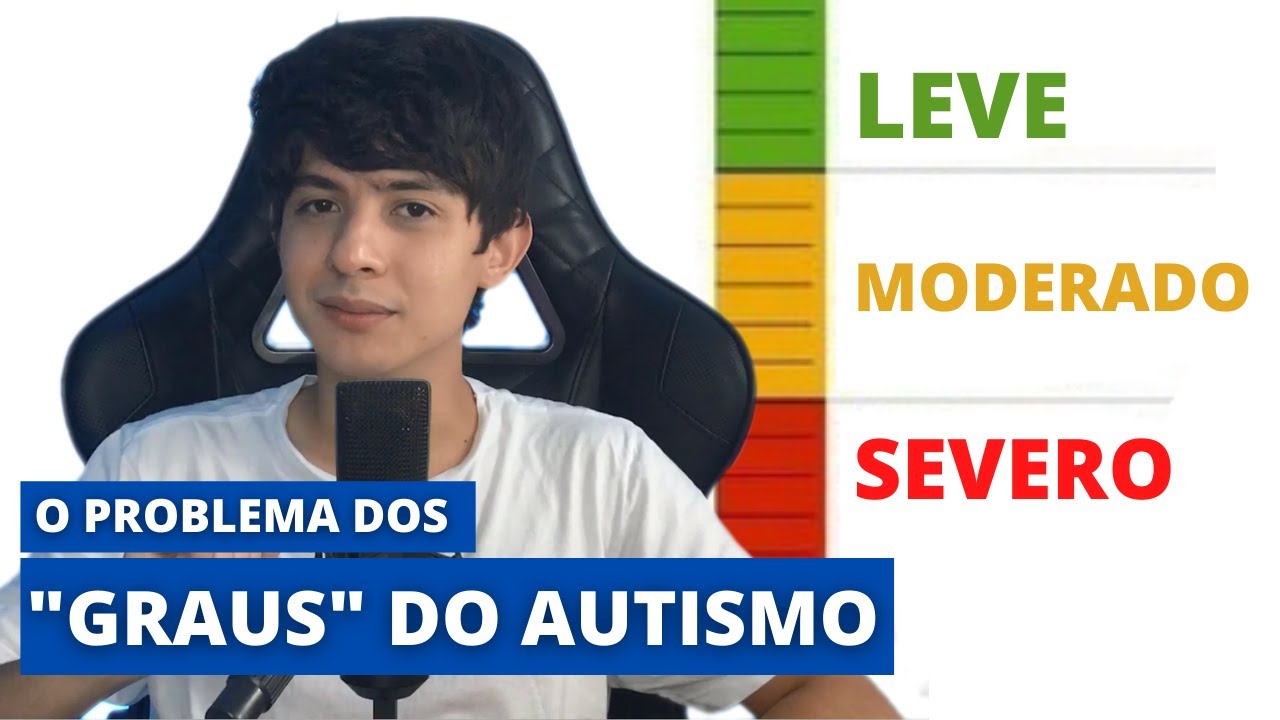 O problema dos GRAUS do Autismo