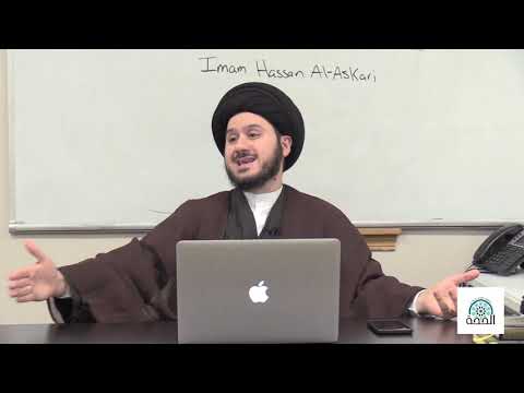 23 (2) - History of Shia - Imam Hassan al-Askari (a) - Sayed Saleh Qazwini