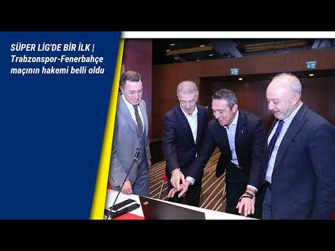 SÜPER LİG'DE BİR İLK | Trabzonspor-Fenerbahçe maçının hakemi belli oldu