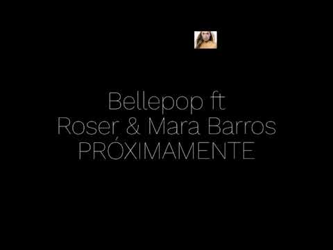 Roser & Bellepop & Mara Barros 2020