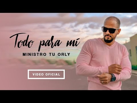 Tuorly - Todo Para Mi (Video Oficial) Reggaeton Cristiano
