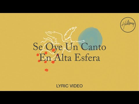 Se Oye Un Canto En Alta Esfera - Hillsong en Español
